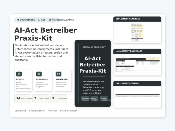 AI-Act Betreiber Praxis-Kit für Rollen, Aufsicht, Monitoring und Nachweise